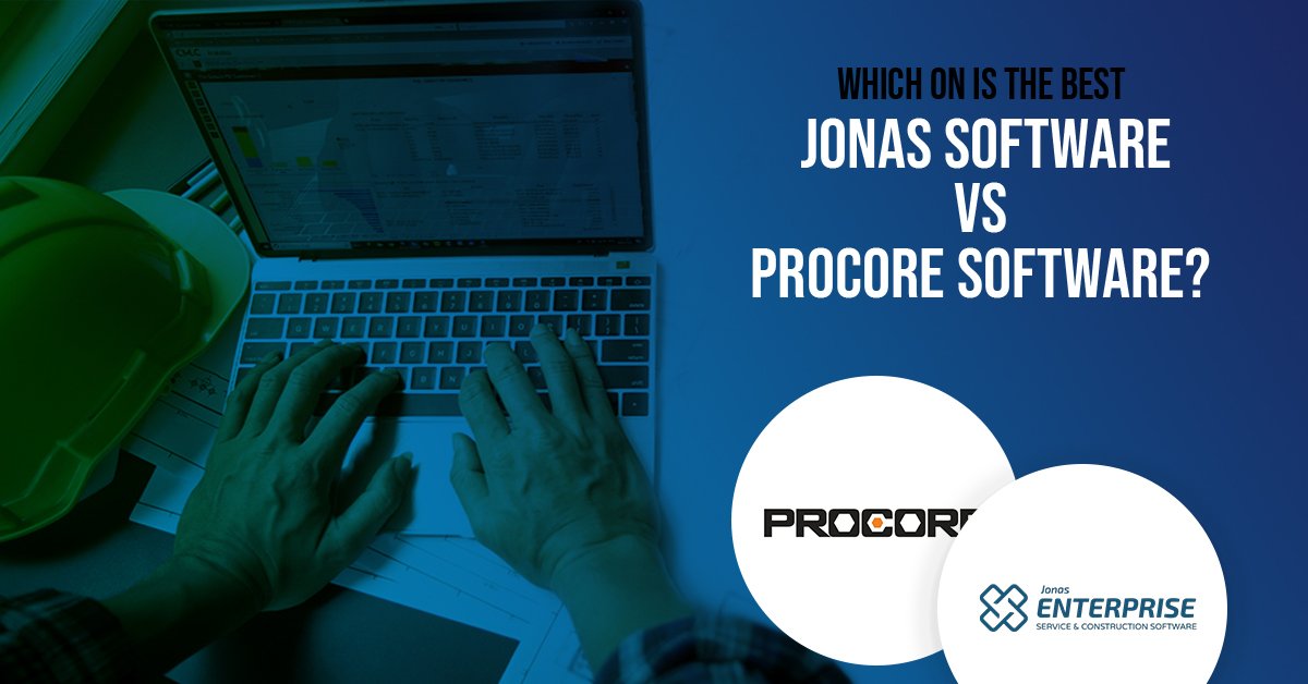 Which one is Perfect Jonas Software VS Procore Software?